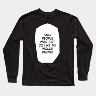 Best of the worst. Long Sleeve T-Shirt